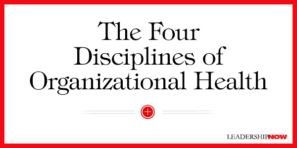 Four Disciplines of Organizational Health