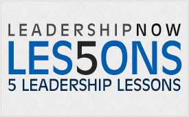 5 Leadership Lessons