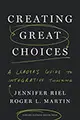Creating Great Choices