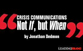 Crisis Communications Not If, but When
