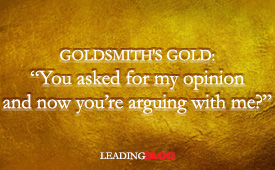 Goldsmith Ask for my opinion
