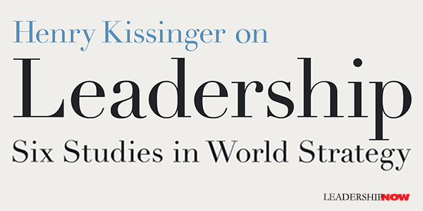 Henry Kissinger Leadership