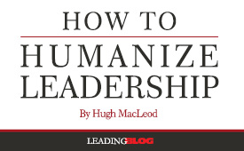 Humanizing Leadership