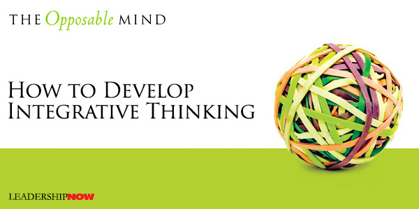 How to Develop Integrative Thinking