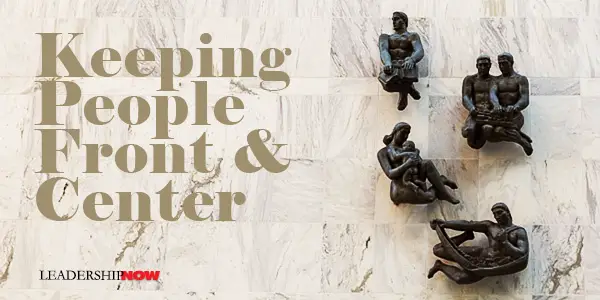 Keeping People Front and Center