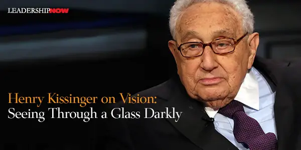 Kissinger on Vision