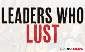 Leaders Who Lust