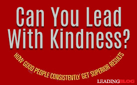 Leading With Kindness