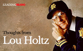 Thoughts from Lou Holtz