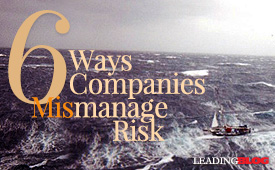 6 Ways Companies Mismanage Risk
