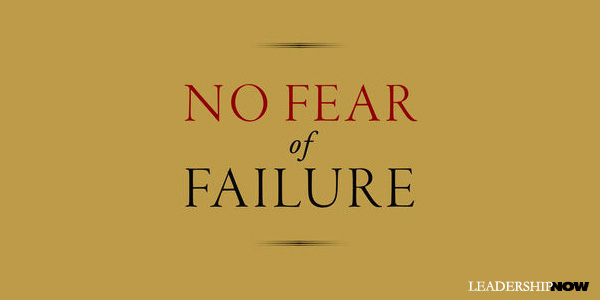 No Fear of Failure