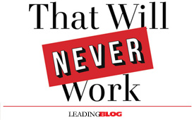 That Will Never Work