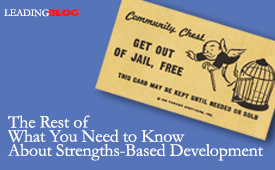 Rest of What You Need to Know About Strengths Based