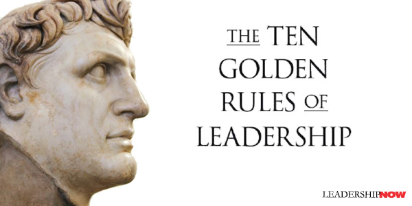Ten Golden Rules of Leadership